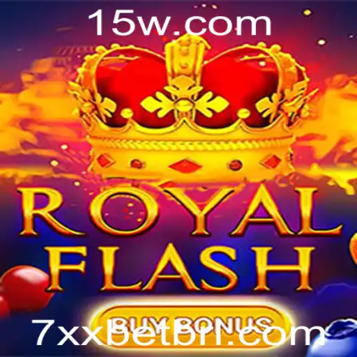 O Mundo Empolgante de RoyalFlashBuyBonus no 7xxbet