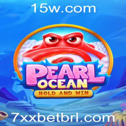 Descubra PearlOcean: O Novo Fenômeno dos Jogos de Estratégia na 7xxbet